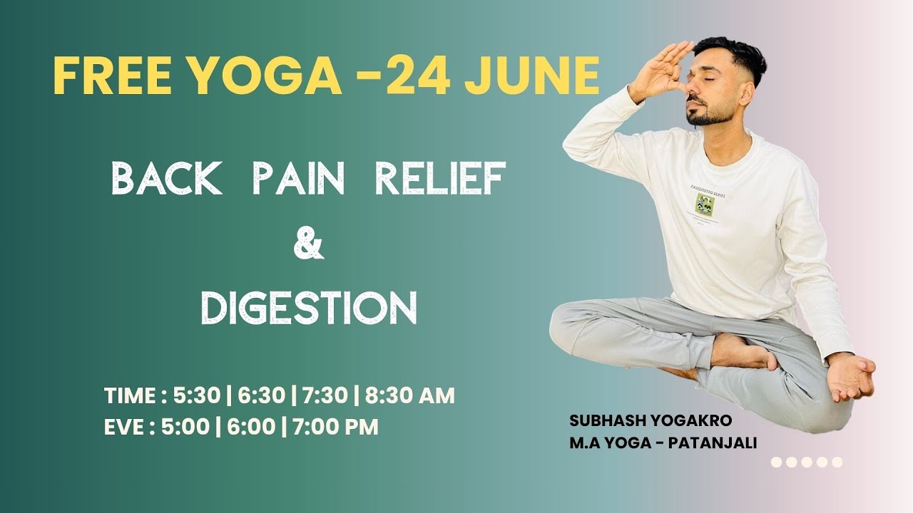 Subhash Yogakro -Back Pain & Digestion - 24 June - Sahaj Yoga - E- Free Live Yoga Live