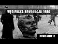 Powstanie węgierskie w 1956 roku. Przebieg największej rewolucji w Bloku Wschodnim lat 50-tych.