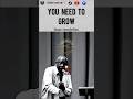 You Need To Grow Isaacomolehin Goldshotmedia 