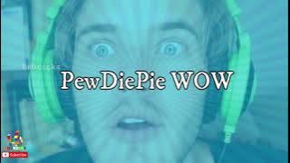 PewDiePie Wow! | SOUND EFFECT | Non Copyright | WOW