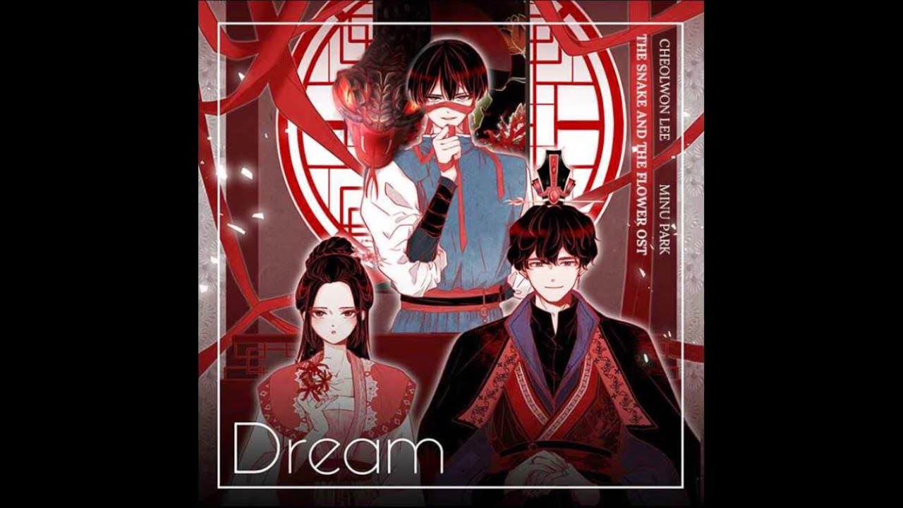 The Snake and The Flower OST   Dream