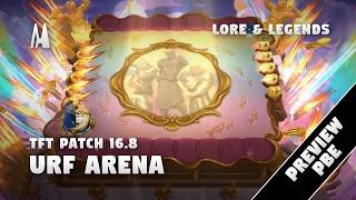Urf Arena Pbe Preview Tft 16.8