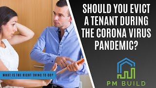 Should You Evict A Tenant During The Coronavirus Event