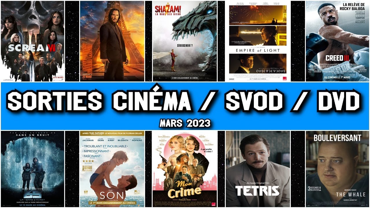 Sorties cinéma, SVOD et DVD ~ MARS 2023 🎬 - YouTube