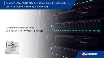 Flashtec® NVMe® 5016 PCIe® Gen 5 SSD Controller - Greater Bandwidth, Security & Flexibility