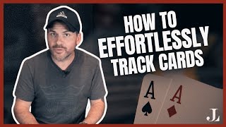 How to EFFORTLESSLY track playing cards