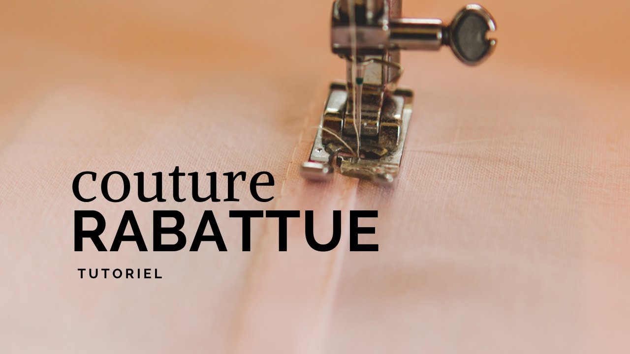 FINITION HAUTE-COUTURE  la couture rabattue (facile)