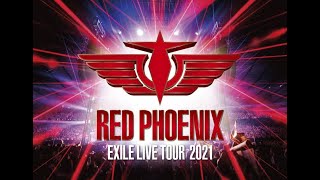 EXILE LIVE TOUR 2021“RED PHOENIX”2022.8.31(Wed) LIVE DVD / Blu-ray Disc Release!!