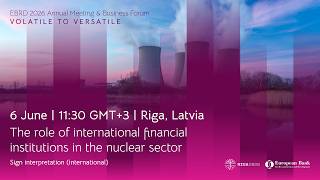 IS: The role of international financial institutions in the nuclear sector
