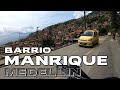 Asi es el Barrio MANRIQUE EN MEDELLIN!!😱