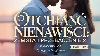 Zemsta I Przebaczenie Tom 2 Cz 2  Joanna Jax  Gdy Mio Spotyka Cierpienie   Book Pl