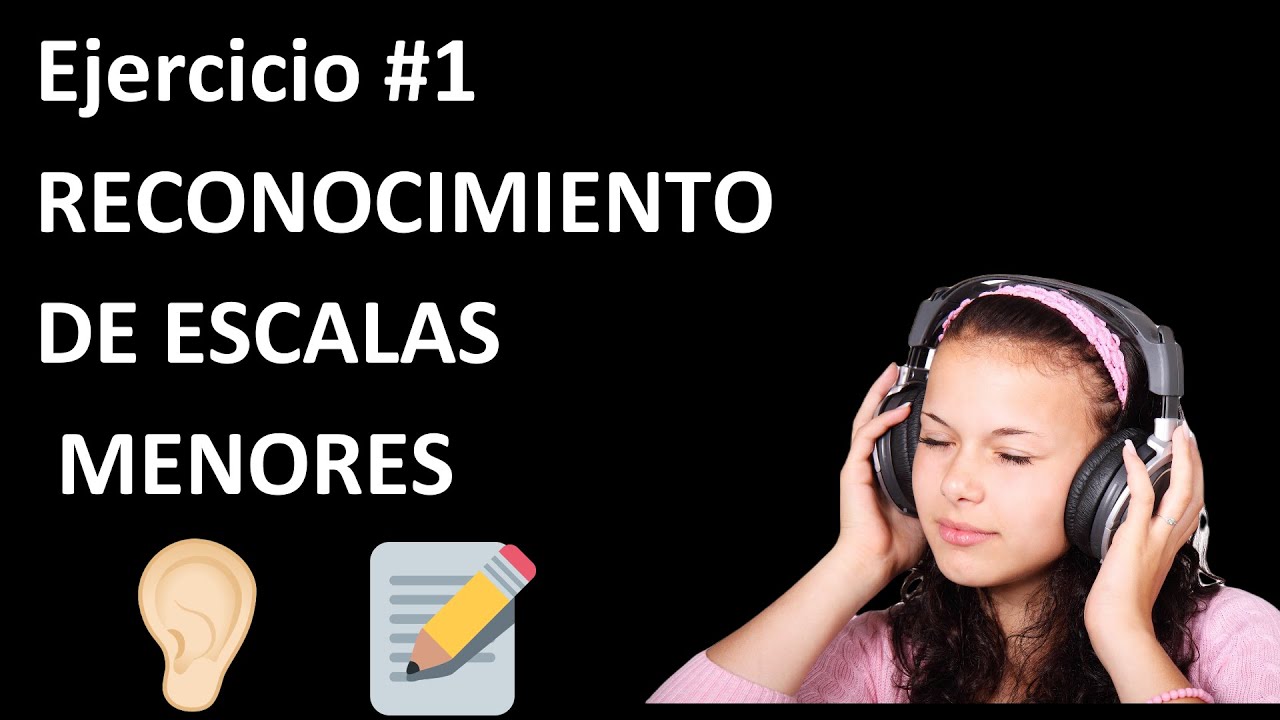Ejercicio para reconocer Escalas menores