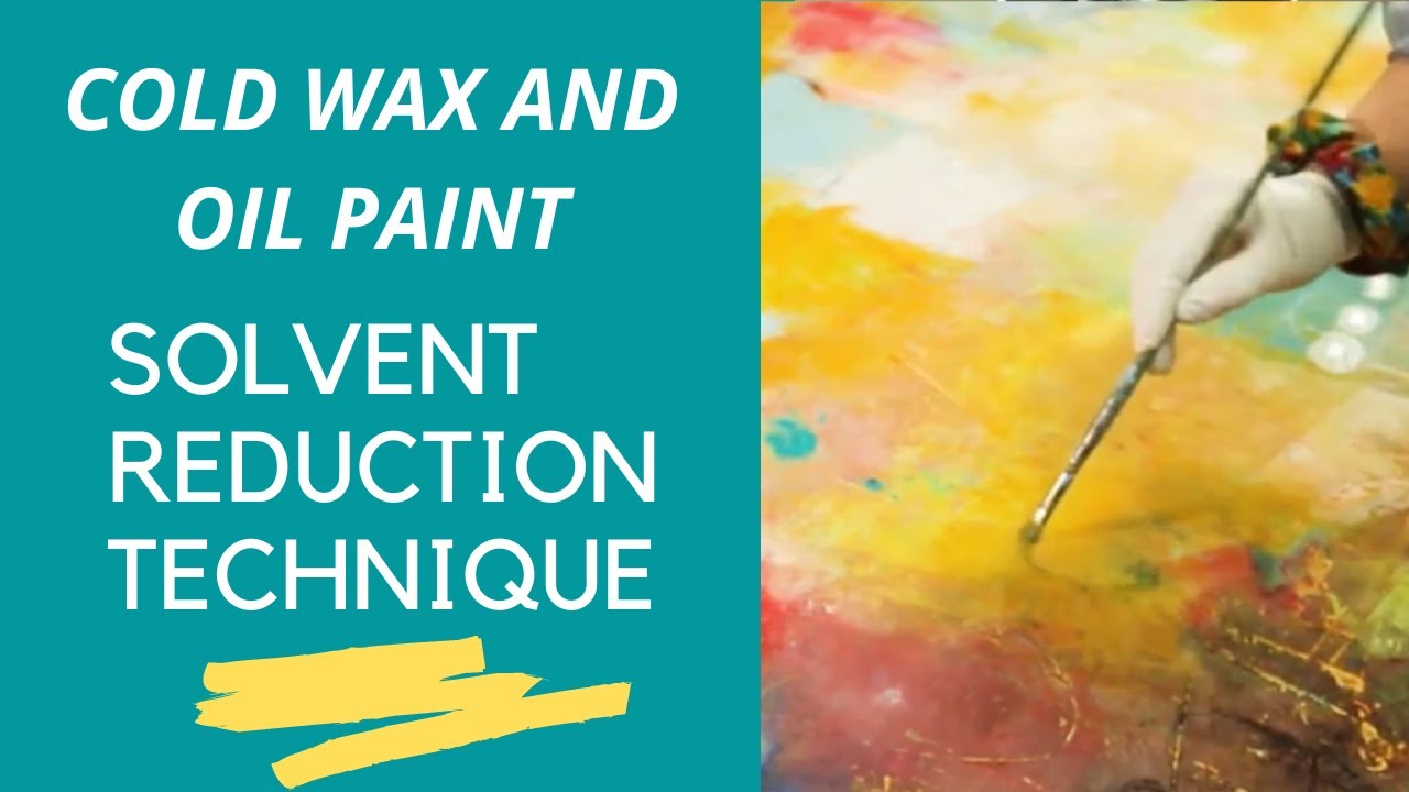 070 Cold Wax and Oil Solvent Reduction Techniques