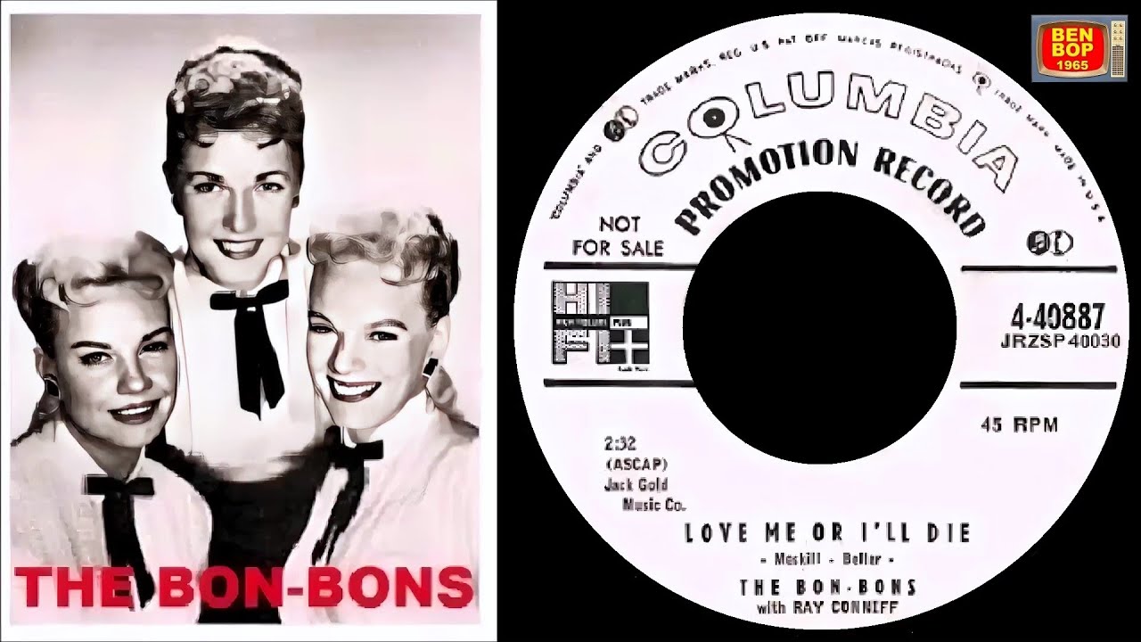 THE BON - BONS - The Kiss In Your Eyes / Love Me Or I'll Die (1957