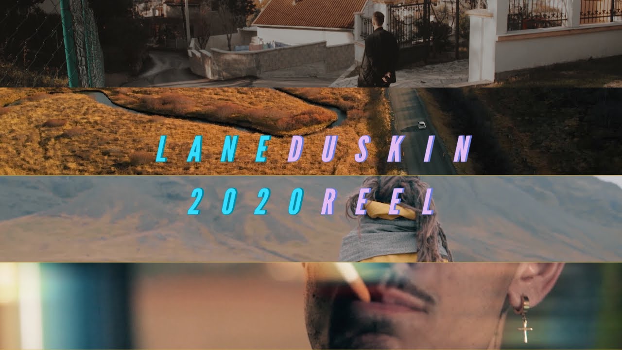 Lane Duskin | Director, Cinematographer, Editor | DEMO REEL (Watch in HD)