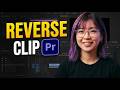 How to Reverse a Video in Premiere Pro in 5 Seconds