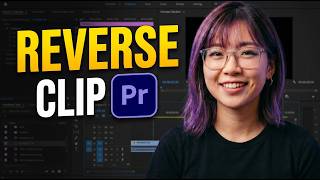 How to Reverse a Video in Premiere Pro in 5 Seconds