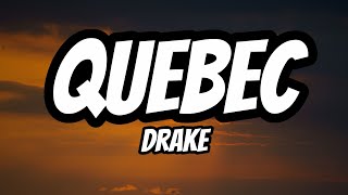 Drake – QUEBEC | Official Lyrics Video