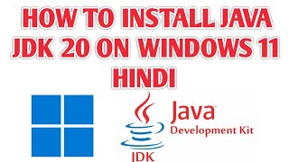 How to Install Java JDK 20.0.2 on Windows 11 and Run Java Program