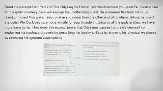 Read the excerpt from Part 2 of The Odyssey.by Homer. We would entreat you.great Sir, have a care fo