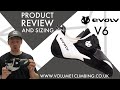 Evolv v6 product review and sizing guide