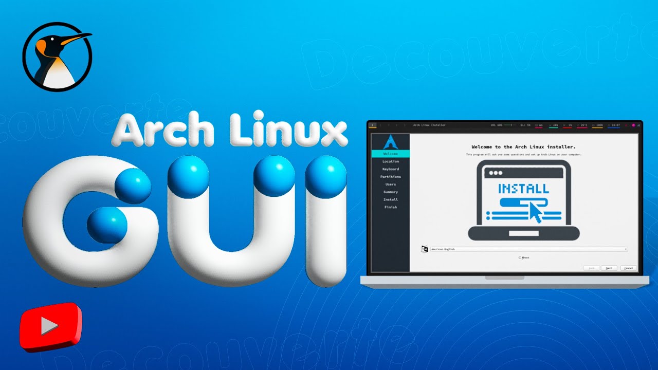 Arch Linux GUI : Installer graphiquement une Arch Linux Vanilla ! - YouTube