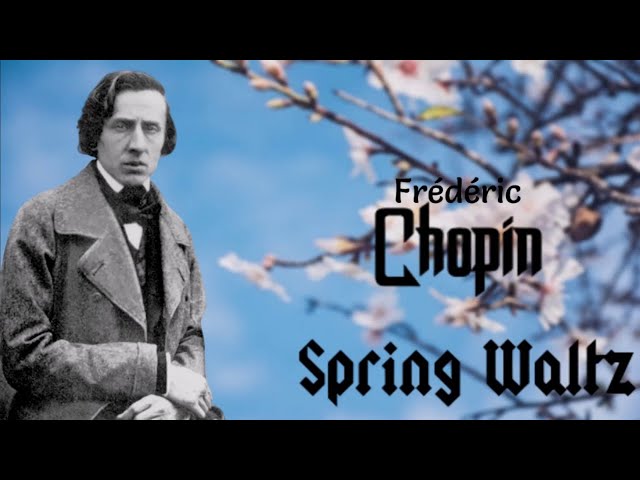 Chopin spring waltz, classical music. class=