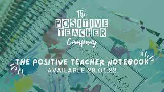 A Run-through Our Positive Teacher Notebook