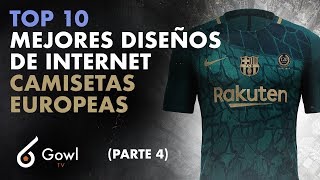 de camisetas de futbol : TOP 10 Los mejores jersey de clubes europeos (PARTE 4) - YouTube