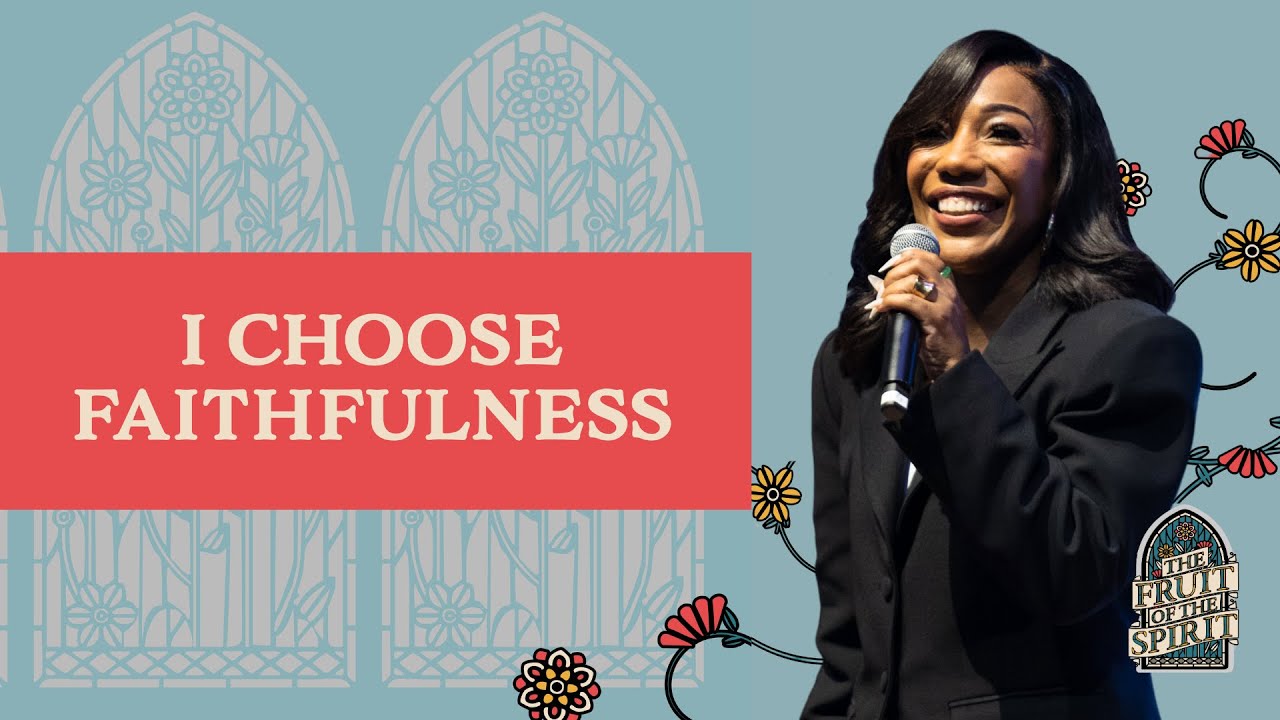 I Choose Faithfulness | Nadine Raphael