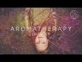 Aromatherapy scent of life  lavender essential oil background music