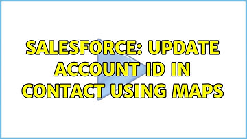 Salesforce: Update account id in contact using maps