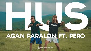 AGAN PARALON X PERO - HUS [  Lyric Video ]