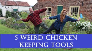 5 Weird Tools for Chicken Keepers That You Might Not Have Thought Of
