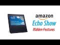 Hidden Features of the Echo Show You Don't Know About