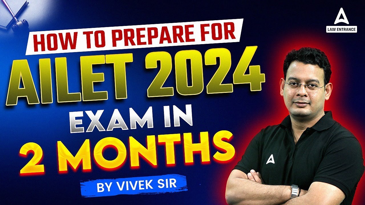 How To Prepare For AILET 2024 Exam in 2 Months ? - YouTube