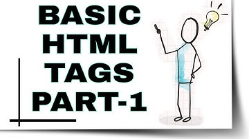 Basic tags of HTML Part-1||Explained in Hindi ||