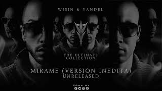 Wisin & Yandel, Don Omar, Daddy Yankee - Mírame (Versión Inédita)