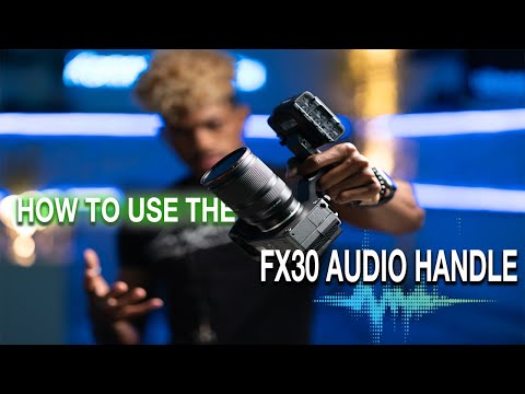 How to achieve professional Sound with the Sony FX30 Audio Handle
