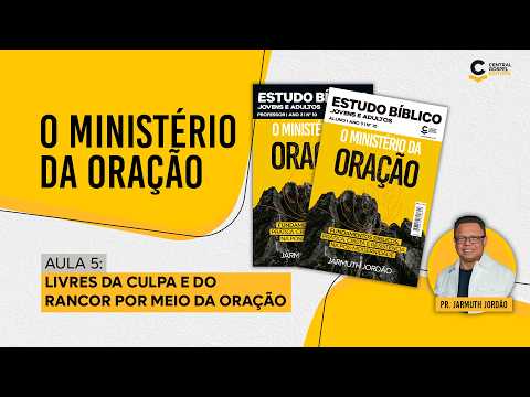 📖 Aula 5 – Oração: a Cura dos Males da Pós-modernidade