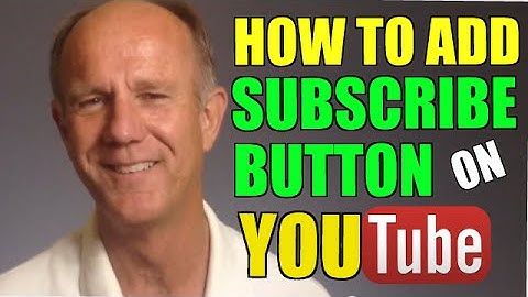How To Add A Subscribe Button To All Videos On Your YouTube Channel- Tutorial