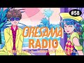 ORESAMA RADIO #58