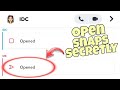 How To Open Up A Snap Without Them Knowing On Snapchat 2023