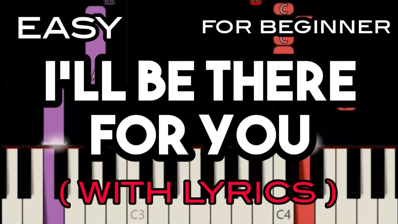 I Ll Be There For You Lyrics Deutsch I'LL BE THERE FOR YOU ( LYRICS ) - MARTIN NIEVERA | SLOW & EASY PIANO