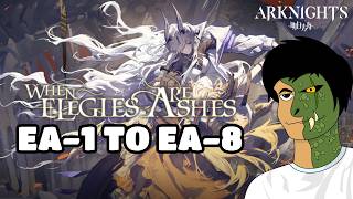 When Elegies Are Ashes! - EA-1 To EA-8 - Arknights - Stream 31 News