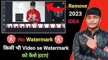 Kinemaster Ka Logo Kaise Hataye 2023 || How To Remove Kinemaster Watermark Free ? New Tricks 2023