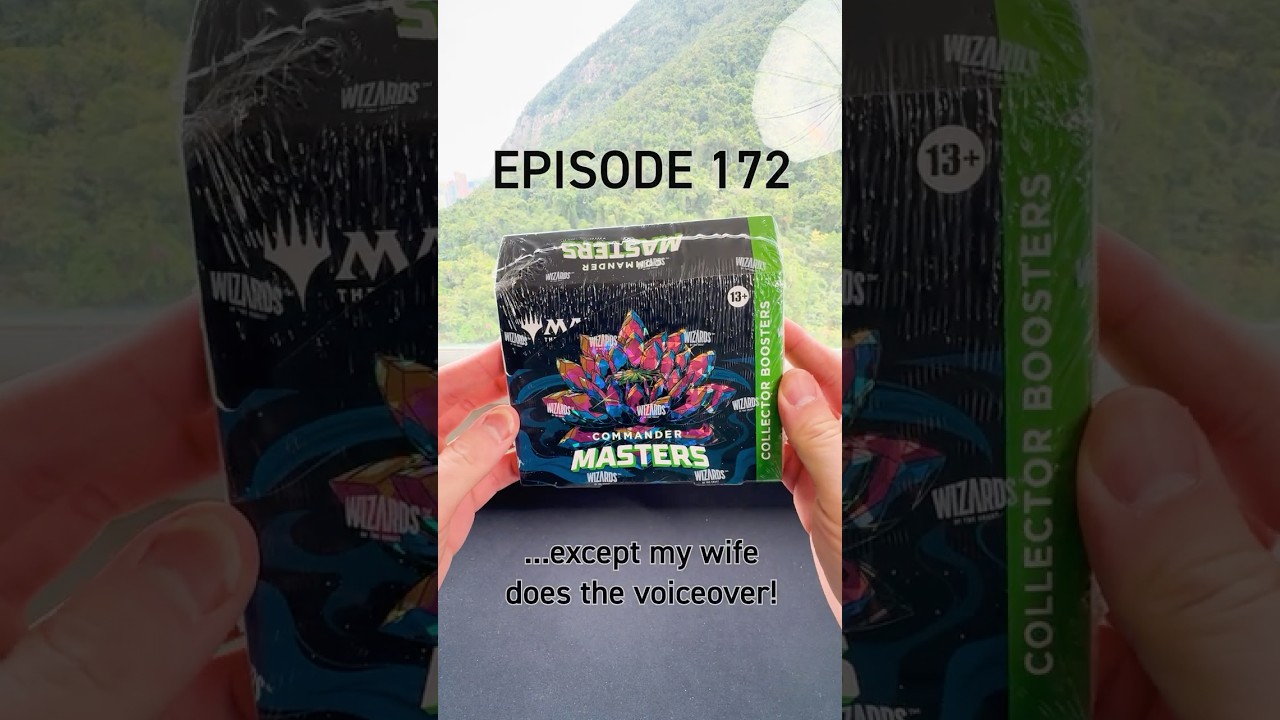 Episode 172 - Untap & Unwrap: MTG Commander Masters Collector Booster
