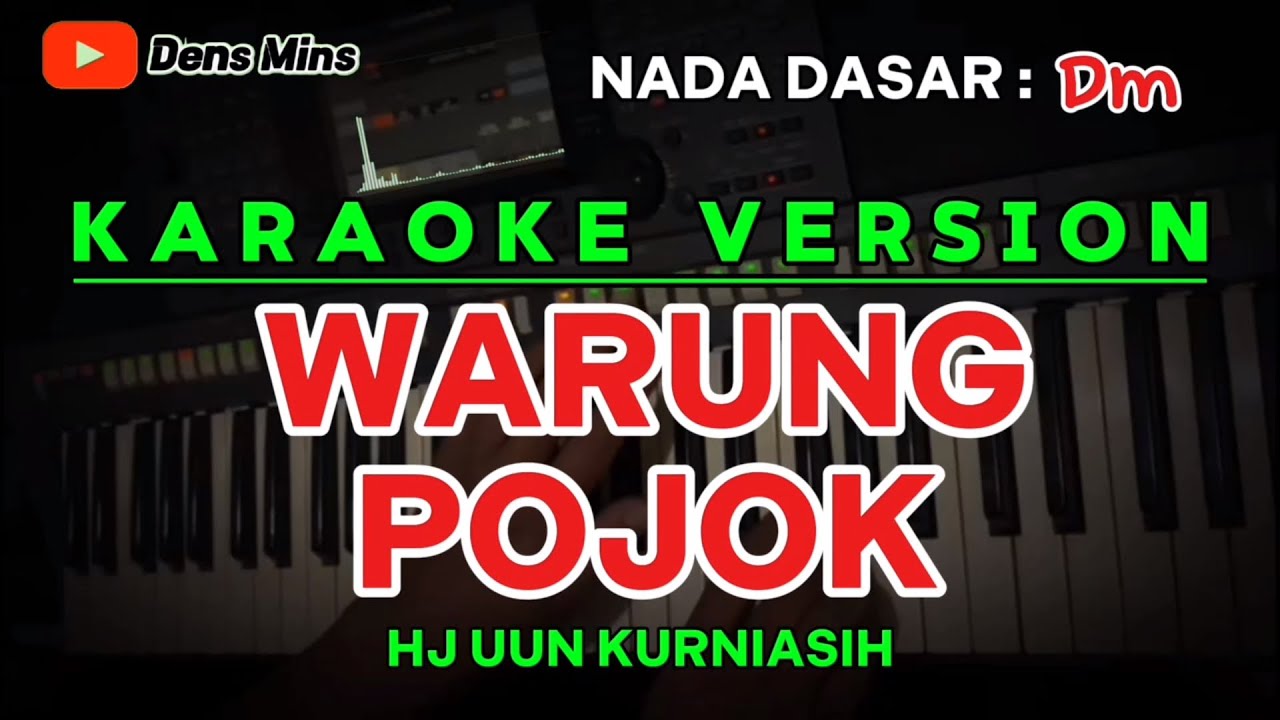 WARUNG POJOK ~ HJ.UUN KURNIASIH || KARAOKE VERSION