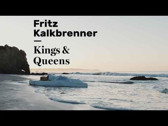 Fritz Kalkbrenner - Kings & Queens