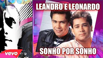 LEANDRO E LEONARDO - BEIJO POR BEIJO SONHO POR SONHO LEANDRO E LEONARDO - BEIJO POR BEIJO SONHO POR SONHO